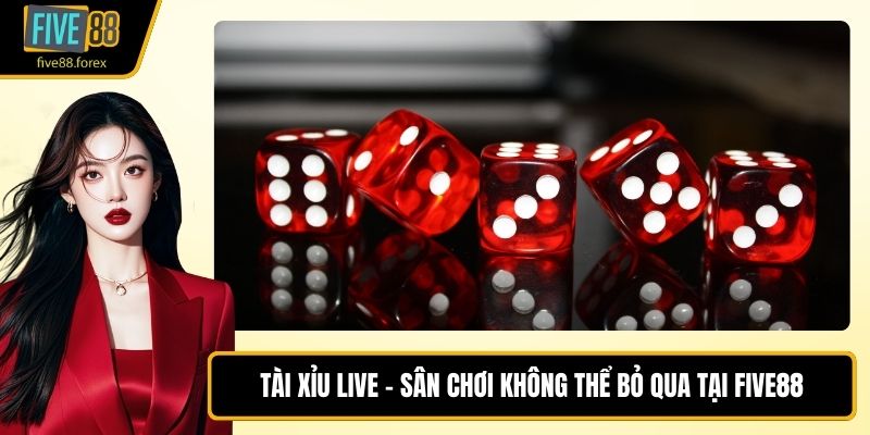 Tài xỉu live